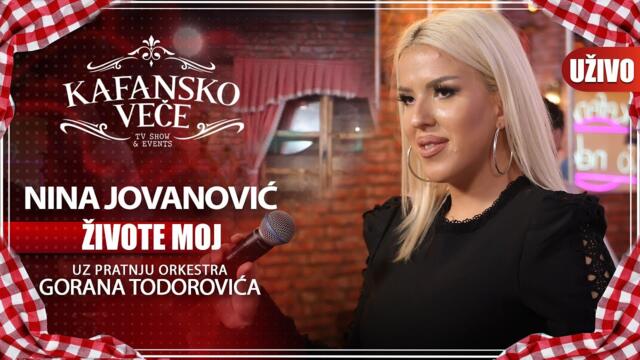 NINA JOVANOVIC - ZIVOTE MOJ UZIVO ORK  GORANA TODOROVICA 2022 KAFANSKO VECE