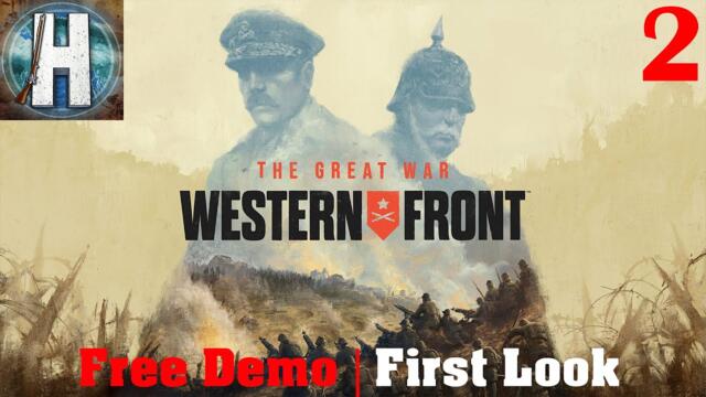 The Great War: Western Front - Meat Grinder - Historical Battle - First Look - Free Demo - Part 2
