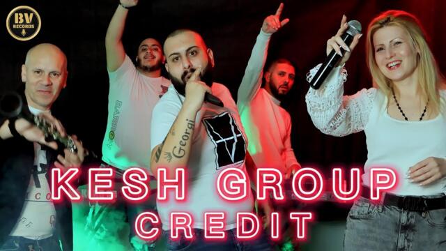 KESH GROUP - CREDIT