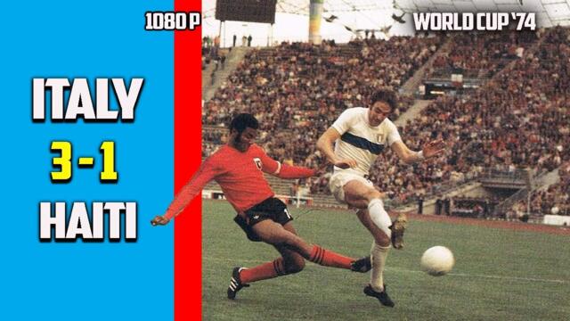 italy vs Haiti 3 - 1 Full Highlight World Cup 74 HD Quality