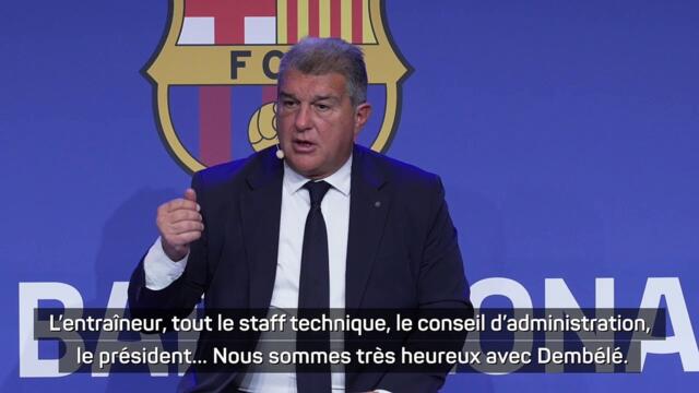 Laporta : "Nous sommes très heureux avec Dembélé"