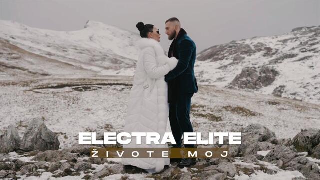 ELECTRA ELITE - ŽIVOTE MOJ (OFFICIAL VIDEO) © 2023