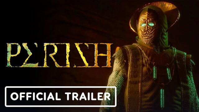 Perish - Official Launch Trailer