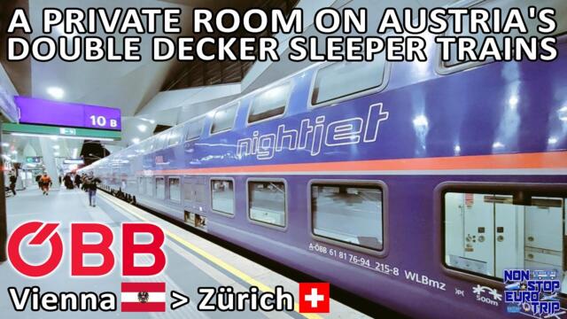 PRIVATE ROOM ON AUSTRIA'S FANTASTIC DOUBLE DECKER SLEEPER TRAINS / VIENNA TO ZURICH NIGHTJET REVIEW