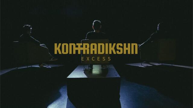 Kontradikshn - 2023 - Excess (Official Video)
