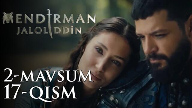 MENDIRMAN JALOLIDDIN 2-Mavsum 17-Qism O'zbekiston