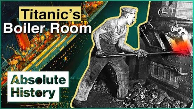 The Titanic's Lost Crew Who Died To Keep The Lights On | Saving The Titanic | Absolute History