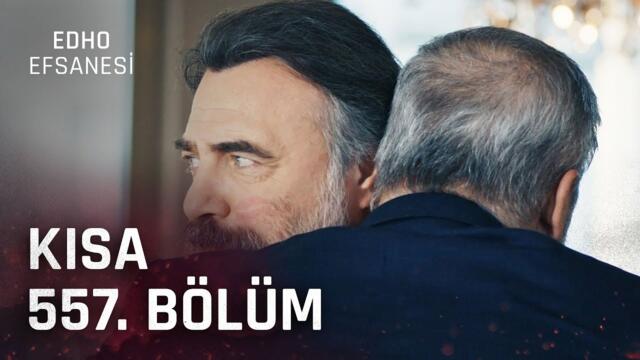 EDHO Efsanesi | Kısa 557. Bölüm