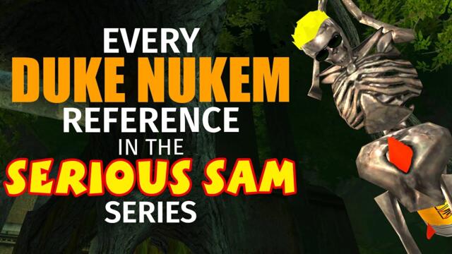 Every Duke Nukem Reference in the Serious Sam Series