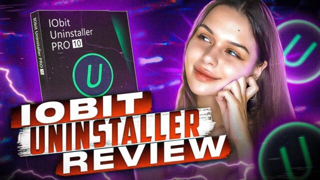 IObit Uninstaller Review: One of the Best Removal Tools for Windows