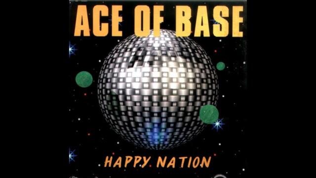 Ace of Base - Happy Nation (Remix)