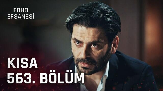 EDHO Efsanesi | Kısa 563. Bölüm