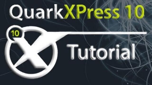 QuarkXPress - Tutorial for Beginners [COMPLETE]