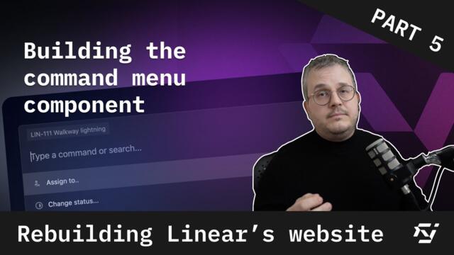 Part 5: Rebuilding Linear's Homepage with Next.js and Tailwind