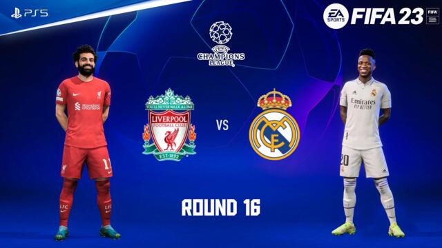 FIFA 23 - Liverpool vs Real Madrid - UEFA Champions League Round 16 | PS5™ Gameplay [4K60]