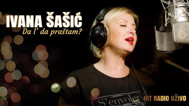 Ivana Sasic - Da l da prastam (Official Video 2023)
