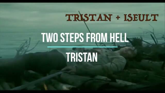 Tristan by Two steps from hell