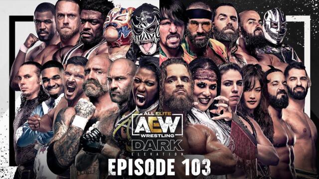 7 Matches: Lucha Bros, Juice Robinson, Athena, Best Friends, Hobbs, & More! | AEW Elevation, Ep 103