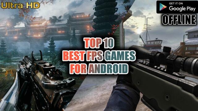 Top 10 Best Offline FPS Games High Graphics For Android
