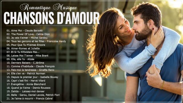 Chansons D'amour - Musique Française Nostalgie - Meilleures Chansons en Françaises de tous les temps