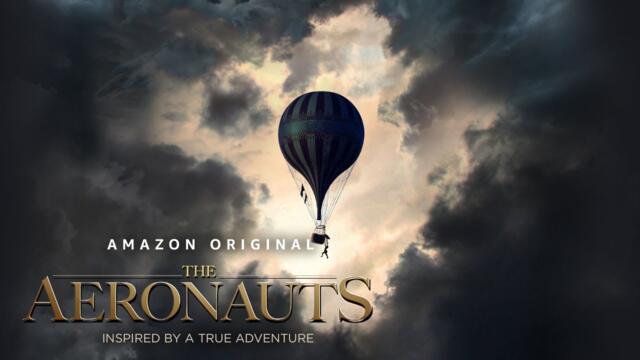 The Aeronauts - Official Trailer