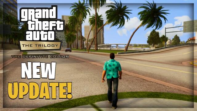 NEW GTA: The Trilogy - The Definitive Edition UPDATE! - Fixed Stability Issues, & More! (1.04.5)