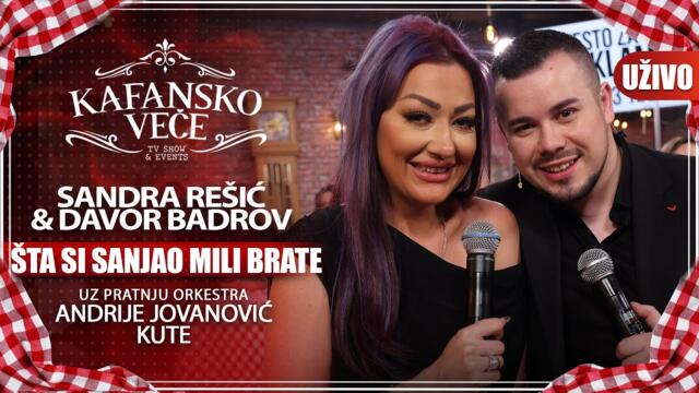 SANDRA RESIC I DAVOR BADROV - STA SI SANJ'O MILI BRATE | UZIVO | (ORK ANDRIJE JOVANOVIC KUTA) | 2023