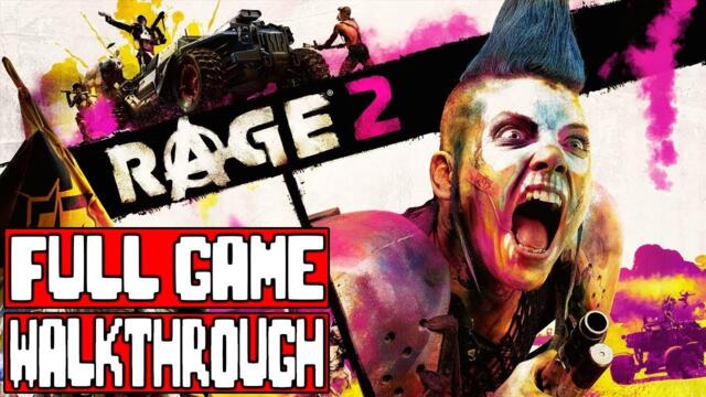 RAGE 2 Full Game Walkthrough - No Commentary (#Rage2 Full Gameplay Walkthrough) 2019