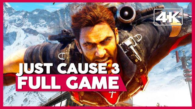 Just Cause 3 | Full Gameplay [PC 4K 60FPS] - No Commentary