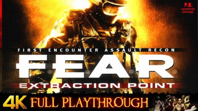 FEAR : Extraction Point | 4K | Full Game Longplay Walkthrough No Commentary