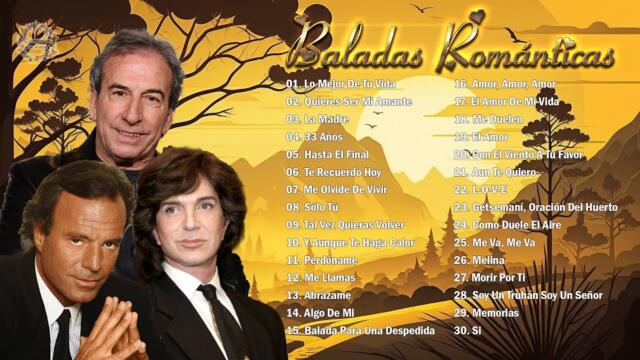Julio Iglesias, José Luis Perales, Camilo Sesto Éxitos De Siempre y Para Siempre - 30 Grandes Éxitos