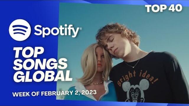 Spotify Global | Top 40 Songs Of The Week (February 2, 2023)