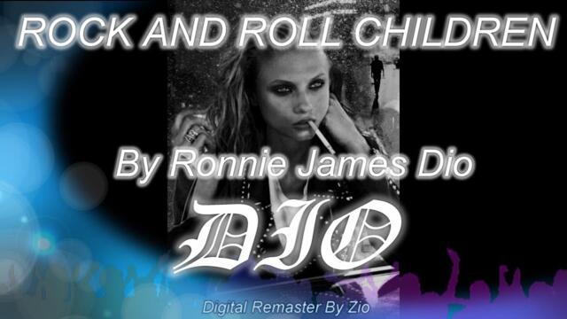 Rock and Roll Children 2023 - By Ronnie James Dio - 24bit Digital Remaster by Zio