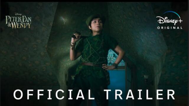 Peter Pan & Wendy | Official Trailer - Disney+