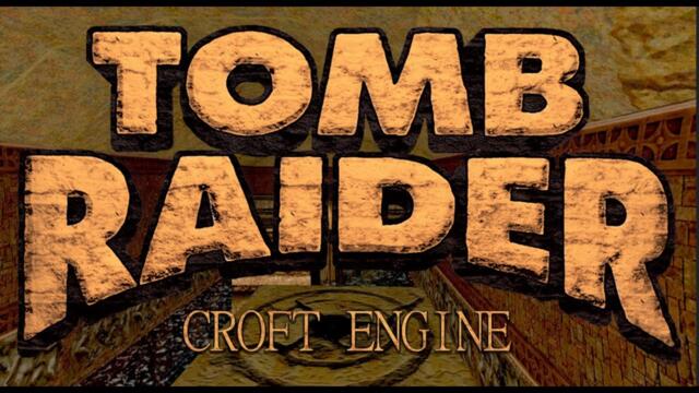 Tomb Raider: Croft Engine