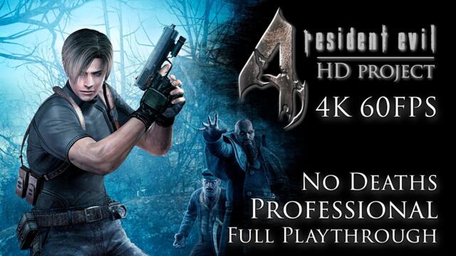 Resident Evil 4 HD Project - Professional Longplay (4K 60FPS)