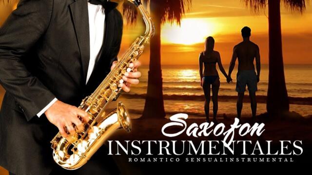 Saxofón Romántico - Sensual y Elegante Instrumental - Música para el amor, la relajación y trabajo