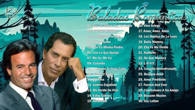Los 30 Éxitos Puras Románticas Viejitas Pero Bonitas - Julio Iglesias y José Vélez