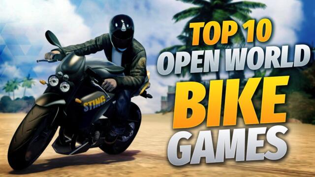 Top 10 Open World Games For Riding Bikes | Open World Bike Games 2022