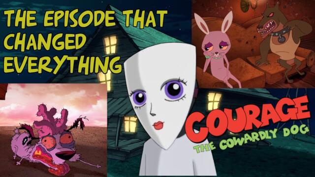 The Episode of Courage the Cowardly Dog That Changed EVERYTHING.