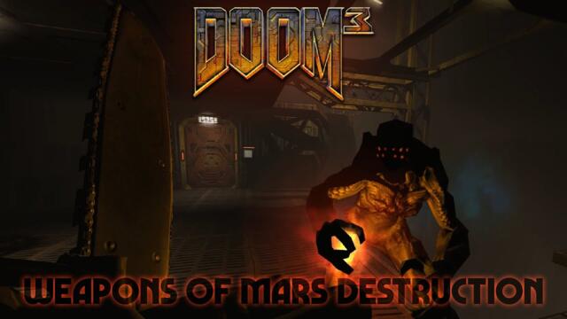 Doom 3 Weapons Of Mars Destruction [Gameplay]
