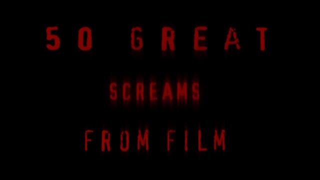 50 Best Screams in Film