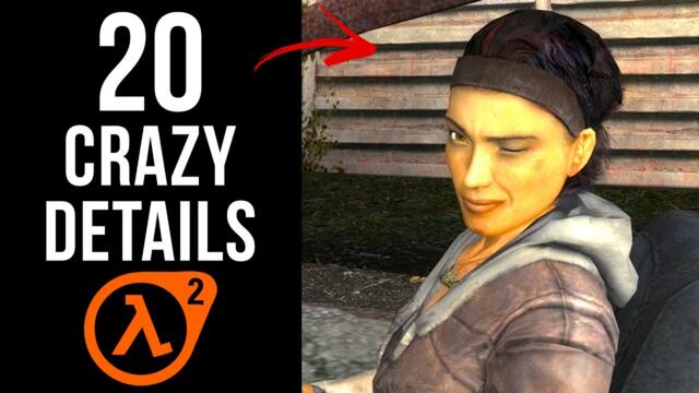 20 CRAZY Details in Half-Life 2
