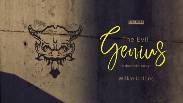 The Evil Genius by Willkie Collins: Read Media || Full Audiobook
