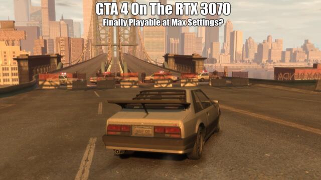 GTA IV On The RTX 3070 - Can We Finally "Max Out" This Notorious PC Port?