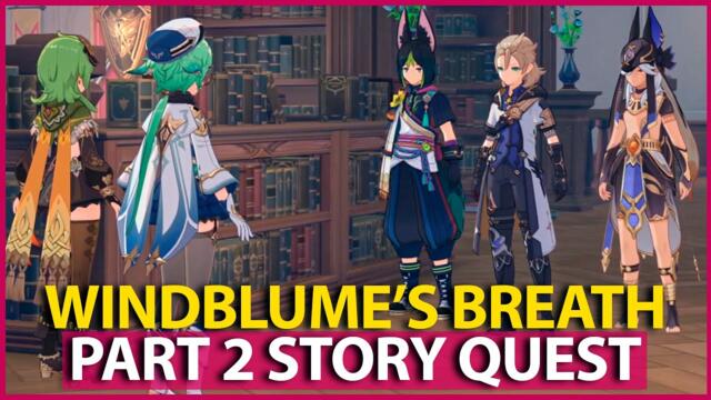 Windblume's Breath Part 2 Full Story A Riddle Amidst The Crowds With Scarlett Genshin Impact 3.5