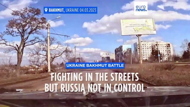 Civilians flee Ukraine's Bakhmut as fighting takes place in city's streets