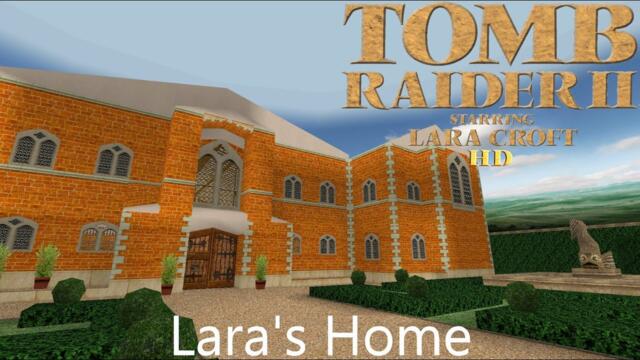 Tomb Raider 2 HD Remaster - Lara's Home Gameplay