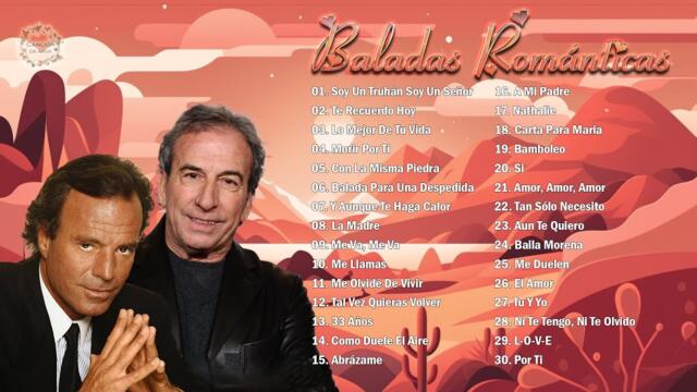 Baladas Románticas del Ayer Viejitas del Recuerdo - Julio Iglesias y José Luis Perales