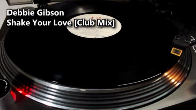 Debbie Gibson - Shake Your Love [Club Mix] (1987)